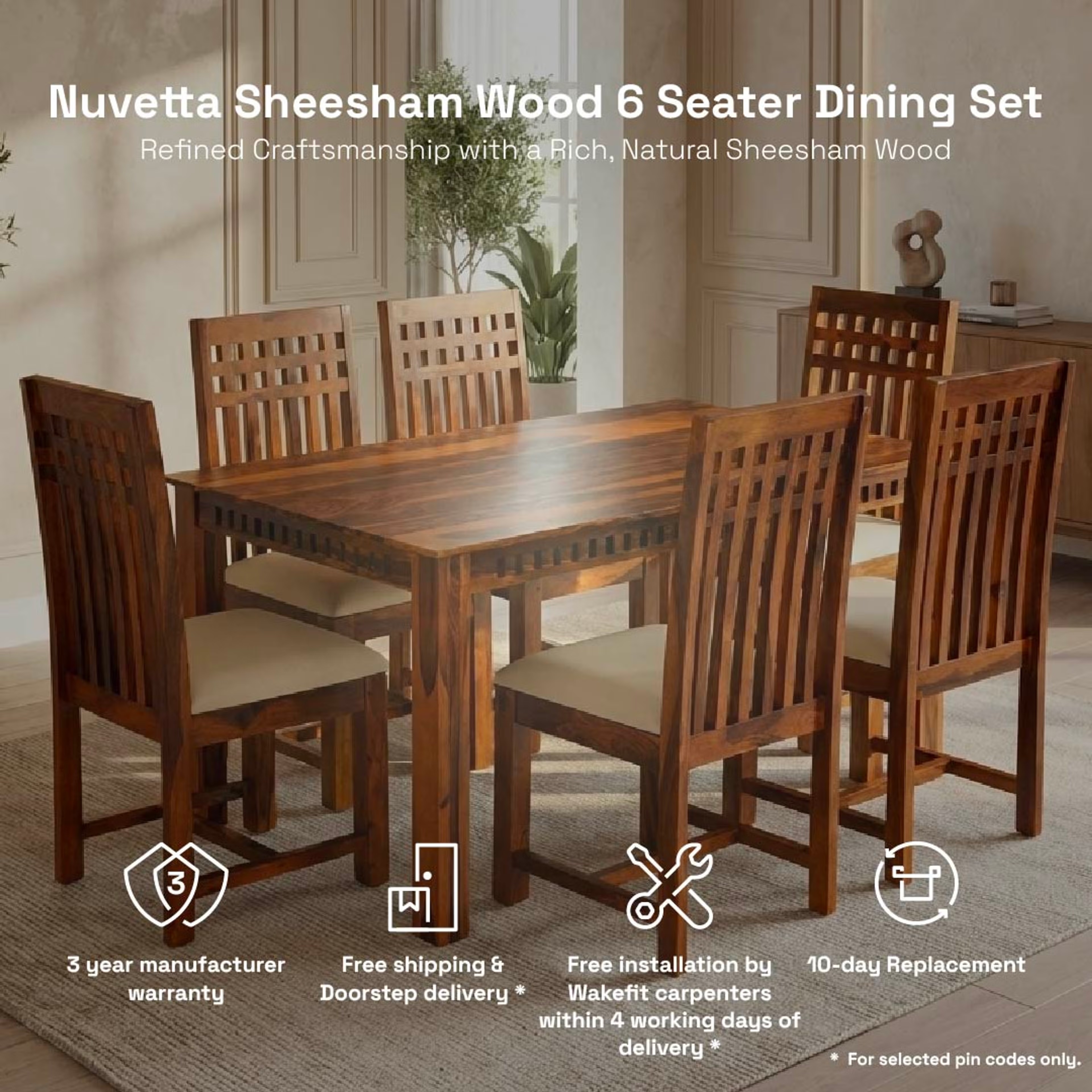 Wakefit Nuvetta Sheesham Wood 6 Seater Dining Set 6 Seater Table with Chair, Natural Sheesham 13 Wakefit Nuvetta Sheesham Wood 6 Seater Dining Set 6 Seater Table with Chair, Natural Sheesham